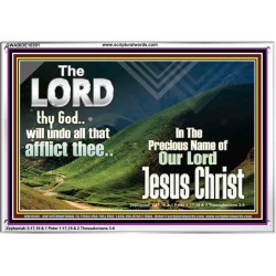 THE LORD WILL UNDO ALL THY AFFLICTIONS  Custom Wall Scriptural Art  GWABIDE10301  "24X16"