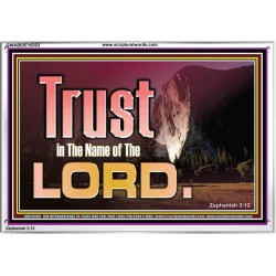 TRUST IN THE NAME OF THE LORD  Unique Scriptural ArtWork  GWABIDE10303  "24X16"