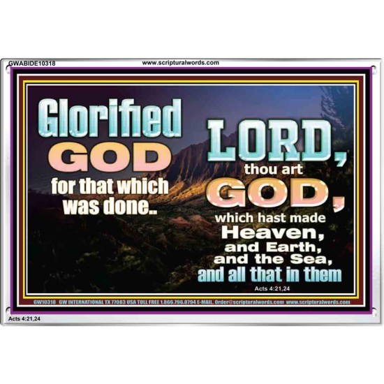 GLORIFIED GOD FOR WHAT HE HAS DONE  Unique Bible Verse Acrylic Frame  GWABIDE10318  