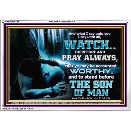 BE COUNTED WORTHY OF THE SON OF MAN  Custom Inspiration Scriptural Art Acrylic Frame  GWABIDE10321  