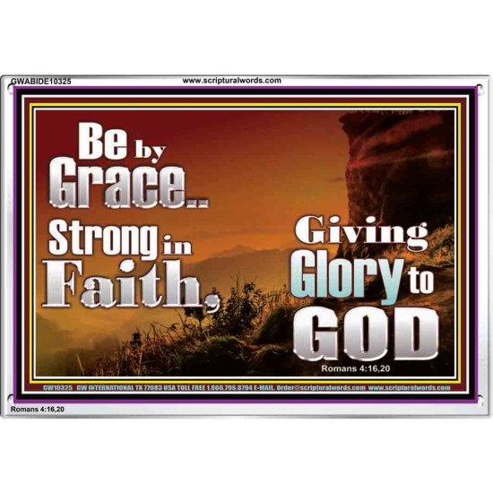 BE BY GRACE STRONG IN FAITH  New Wall Décor  GWABIDE10325  