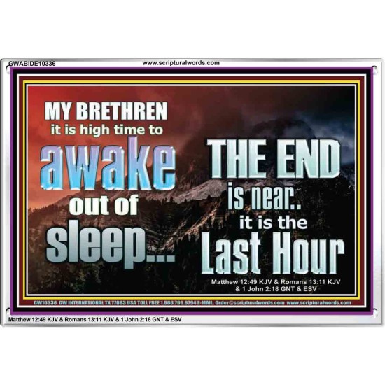 BRETHREN AWAKE OUT OF SLEEP THE END IS NEAR  Bible Verse Acrylic Frame Art  GWABIDE10336  