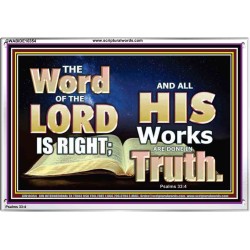 THE WORD OF THE LORD IS ALWAYS RIGHT  Unique Scriptural Picture  GWABIDE10354  "24X16"