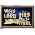 THE WORD OF THE LORD IS ALWAYS RIGHT  Unique Scriptural Picture  GWABIDE10354  "24X16"