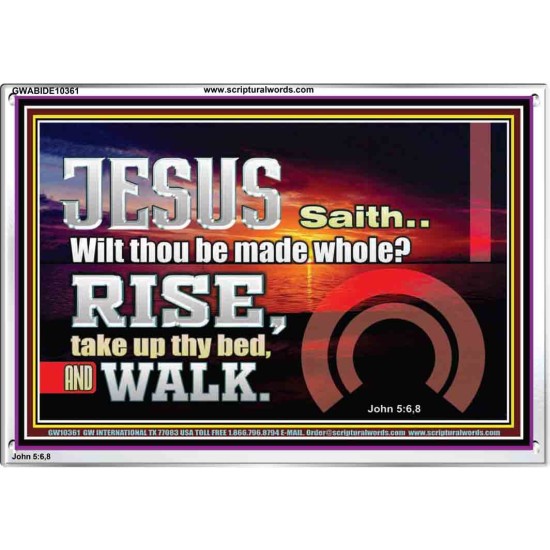 BE MADE WHOLE IN THE MIGHTY NAME OF JESUS CHRIST  Sanctuary Wall Picture  GWABIDE10361  