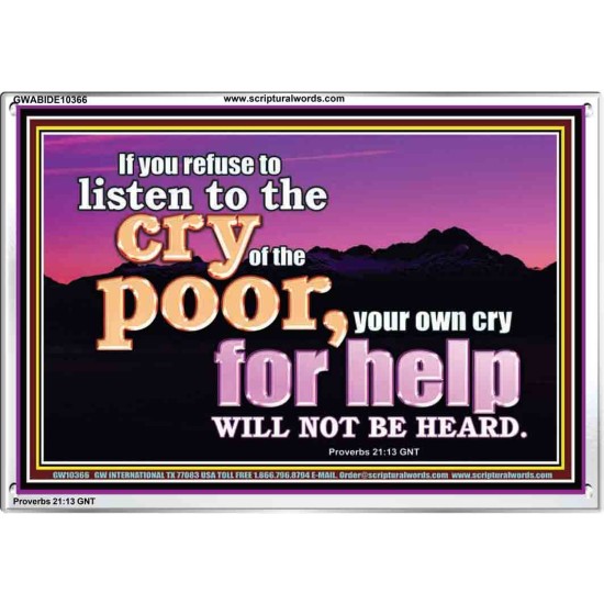 BE COMPASSIONATE LISTEN TO THE CRY OF THE POOR   Righteous Living Christian Acrylic Frame  GWABIDE10366  