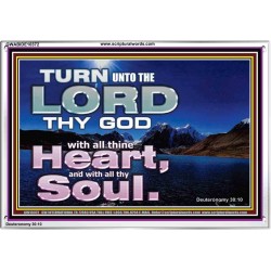 TURN UNTO THE LORD WITH ALL THINE HEART  Unique Scriptural Acrylic Frame  GWABIDE10372  