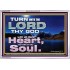TURN UNTO THE LORD WITH ALL THINE HEART  Unique Scriptural Acrylic Frame  GWABIDE10372  "24X16"