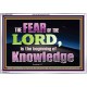 FEAR OF THE LORD THE BEGINNING OF KNOWLEDGE  Ultimate Power Acrylic Frame  GWABIDE10401  