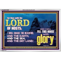 I WILL FILL THIS HOUSE WITH GLORY  Righteous Living Christian Acrylic Frame  GWABIDE10420  "24X16"