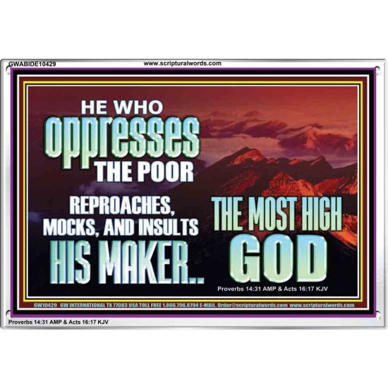 OPRRESSING THE POOR IS AGAINST THE WILL OF GOD  Large Scripture Wall Art  GWABIDE10429  