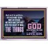 WHAT THE LORD GOD HAS PREPARE FOR THOSE WHO LOVE HIM  Scripture Acrylic Frame Signs  GWABIDE10453  "24X16"