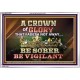 CROWN OF GLORY THAT FADETH NOT BE SOBER BE VIGILANT  Contemporary Christian Paintings Acrylic Frame  GWABIDE10501  