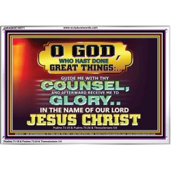 GUIDE ME THY COUNSEL GREAT AND MIGHTY GOD  Biblical Art Acrylic Frame  GWABIDE10511  "24X16"