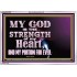 JEHOVAH THE STRENGTH OF MY HEART  Bible Verses Wall Art & Decor   GWABIDE10513  "24X16"