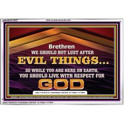 DO NOT LUST AFTER EVIL THINGS  Children Room Wall Acrylic Frame  GWABIDE10527  "24X16"
