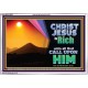 CHRIST JESUS IS RICH TO ALL THAT CALL UPON HIM  Scripture Art Prints Acrylic Frame  GWABIDE10559  