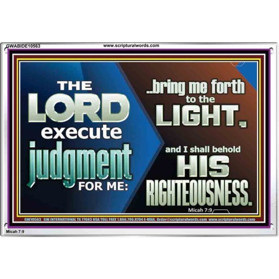 BRING ME FORTH TO THE LIGHT O LORD JEHOVAH  Scripture Art Prints Acrylic Frame  GWABIDE10563  