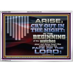 ARISE CRY OUT IN THE NIGHT IN THE BEGINNING OF THE WATCHES  Christian Quotes Acrylic Frame  GWABIDE10596  "24X16"