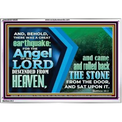 A GREAT EARTHQUAKE AND THE ANGEL OF THE LORD DESCENDED FROM HEAVEN  Unique Scriptural Picture  GWABIDE10645  "24X16"