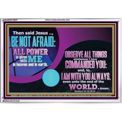 OBSERVE ALL THINGS WHATSOEVER I HAVE COMMANDED YOU  Ultimate Power Picture  GWABIDE10647  "24X16"