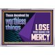 THOSE DECEIVED BY WORTHLESS THINGS LOSE THEIR CHANCE FOR MERCY  Church Picture  GWABIDE10650  