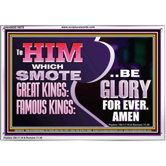 TO HIM WHICH SMOTE GREAT KINGS BE GLORY FOR EVER  Children Room  GWABIDE10678  
