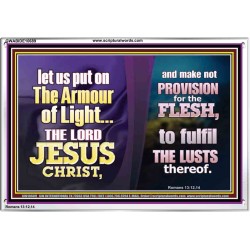 THE ARMOUR OF LIGHT OUR LORD JESUS CHRIST  Ultimate Inspirational Wall Art Acrylic Frame  GWABIDE10689  "24X16"