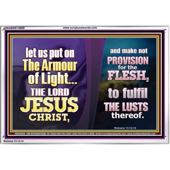 THE ARMOUR OF LIGHT OUR LORD JESUS CHRIST  Ultimate Inspirational Wall Art Acrylic Frame  GWABIDE10689  