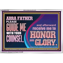 ABBA FATHER PLEASE GUIDE US WITH YOUR COUNSEL  Ultimate Inspirational Wall Art  Acrylic Frame  GWABIDE10701  
