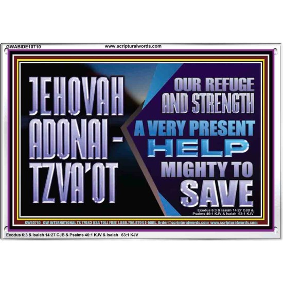 JEHOVAH ADONAI  TZVAOT OUR REFUGE AND STRENGTH  Ultimate Inspirational Wall Art Acrylic Frame  GWABIDE10710  
