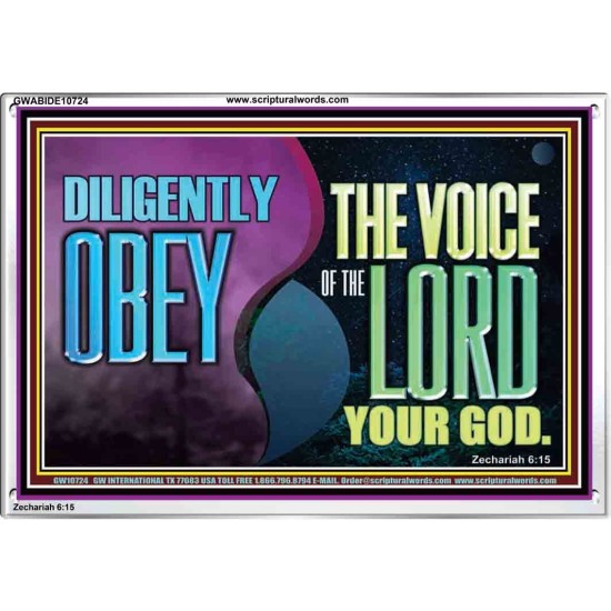 DILIGENTLY OBEY THE VOICE OF THE LORD OUR GOD  Bible Verse Art Prints  GWABIDE10724  