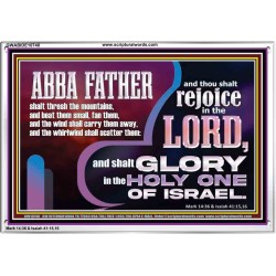 ABBA FATHER SHALL SCATTER ALL OUR ENEMIES AND WE SHALL REJOICE IN THE LORD  Bible Verses Acrylic Frame  GWABIDE10740  