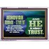 JEHOVAI ADONAI - TZVA'OT OUR GOODNESS FORTRESS HIGH TOWER DELIVERER AND SHIELD  Christian Quote Acrylic Frame  GWABIDE10754  "24X16"