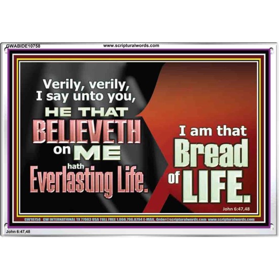 HE THAT BELIEVETH ON ME HATH EVERLASTING LIFE  Contemporary Christian Wall Art  GWABIDE10758  