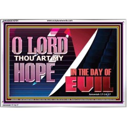O LORD THAT ART MY HOPE IN THE DAY OF EVIL  Christian Paintings Acrylic Frame  GWABIDE10791  "24X16"