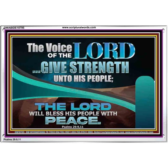 THE VOICE OF THE LORD GIVE STRENGTH UNTO HIS PEOPLE  Contemporary Christian Wall Art Acrylic Frame  GWABIDE10795  