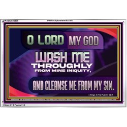 WASH ME THROUGHLY FROM MINE INIQUITY  Scriptural Portrait Acrylic Frame  GWABIDE10800  "24X16"