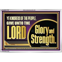 GIVE UNTO THE LORD GLORY AND STRENGTH  Sanctuary Wall Picture Acrylic Frame  GWABIDE11751  "24X16"