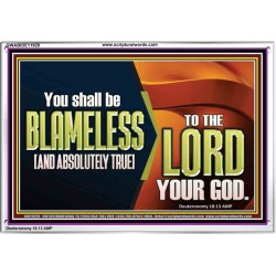 BE ABSOLUTELY TRUE TO THE LORD OUR GOD  Children Room Acrylic Frame  GWABIDE11920  "24X16"