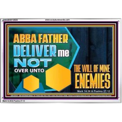 DELIVER ME NOT OVER UNTO THE WILL OF MINE ENEMIES  Children Room Wall Acrylic Frame  GWABIDE12024  "24X16"