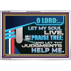 LET MY SOUL LIVE AND IT SHALL PRAISE THEE O LORD  Scripture Art Prints  GWABIDE12054  "24X16"