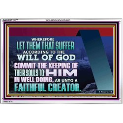 KEEP THY SOULS UNTO GOD IN WELL DOING  Bible Verses to Encourage Acrylic Frame  GWABIDE12077  "24X16"