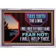 FEAR NOT I WILL HELP THEE SAITH THE LORD  Art & Wall Décor Acrylic Frame  GWABIDE12080  