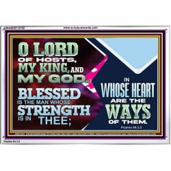 BLESSED IS THE MAN WHOSE STRENGTH IS IN THEE  Acrylic Frame Christian Wall Art  GWABIDE12102  "24X16"