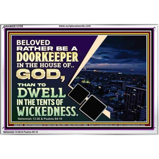 BELOVED RATHER BE A DOORKEEPER IN THE HOUSE OF GOD  Bible Verse Acrylic Frame  GWABIDE12105  