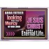 THE MERCY OF OUR LORD JESUS CHRIST UNTO ETERNAL LIFE  Christian Quotes Acrylic Frame  GWABIDE12117  "24X16"