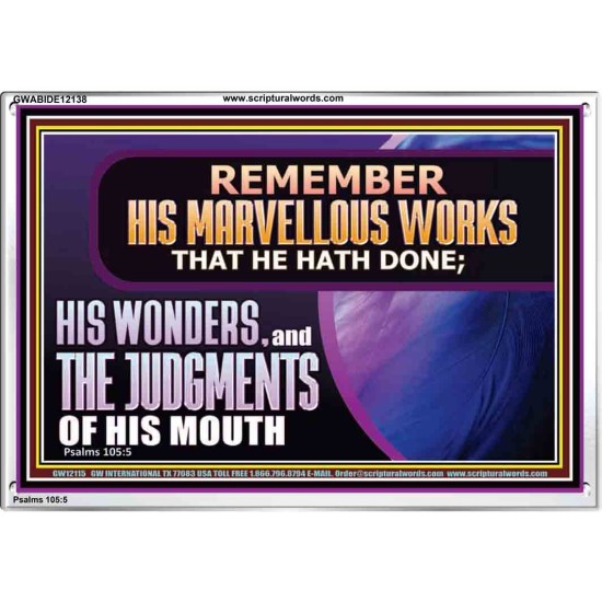 REMEMBER HIS MARVELLOUS WORKS THAT HE HATH DONE  Custom Modern Wall Art  GWABIDE12138  