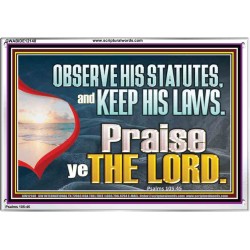 OBSERVE HIS STATUES AND KEEP HIS LAWS  Custom Art and Wall Décor  GWABIDE12140  "24X16"