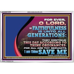 THY FAITHFULNESS IS UNTO ALL GENERATIONS O LORD  Bible Verse for Home Acrylic Frame  GWABIDE12156  "24X16"